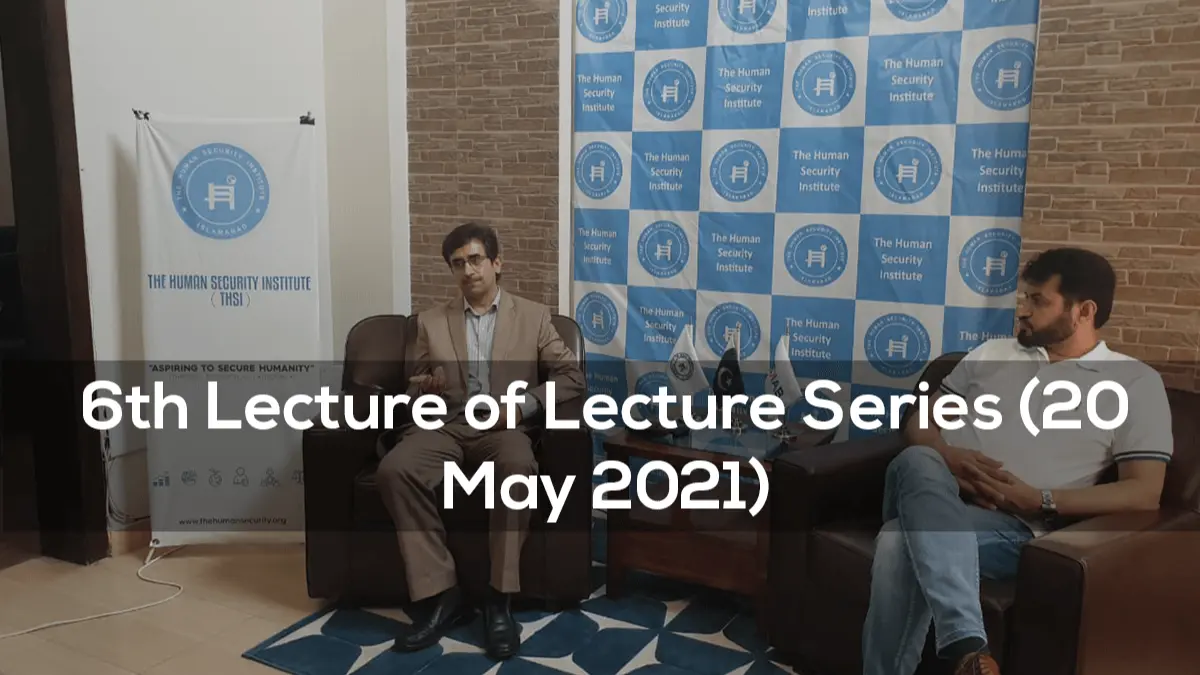 6th Lecture of Lecture Series (20th May 2021)